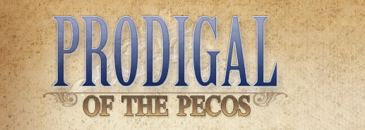Prodigal of the Pecos